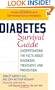 Diabetes Survival Guide: Understanding the Facts About Diagnosis, Treatment, and Prevention