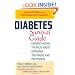 Diabetes Survival Guide: Understanding the Facts About Diagnosis, Treatment, and Prevention