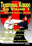 Traditional Kobudo - Sai Volume 1