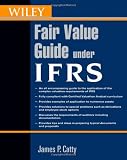 Wiley Guide to Fair Value Under IFRS
