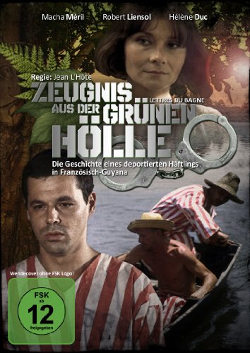 Produkt-Bild: Zeugnis aus der gr&uuml;ne H&ouml;lle (Ein ersch&uuml;tternd realistischer Film &uuml;ber die H&auml;ftlinge auf den Teufelsinseln in Franz&ouml;sisch-Guyana)
