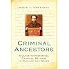 Criminal Ancestors