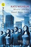 Where late the sweet birds sang