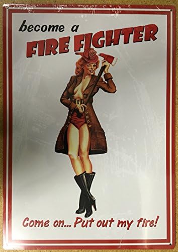 Become a Fire Fighter Metal Sign