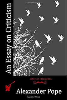 A criticism of Essay on Criticism by Alexander Pope