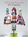 Books : Christian Lacroix on Fashion