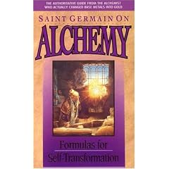 Saint Germain on Alchemy: Formulas For Self-Transformation