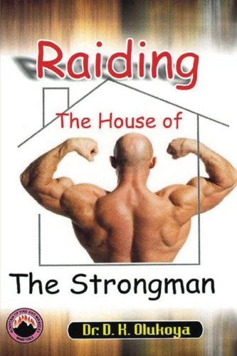 Raiding the House of the Strongman