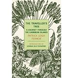 The Traveller's Tree: A Journey Through the Caribbean Islands (New York Review Books Classics)