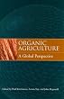 Organic Agriculture: A Global Perspective