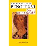 J�sus de Nazareth : Tome 1, Du bapt�me dans le Jourdain � la Transfigurationpar Joseph Ratzinger...