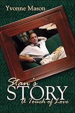 Stan's Story: A Touch of Love