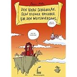 Den Herrn Schnabulak sein kleiner Ratgeber f�r den Weltuntergangvon "Denis Metz"