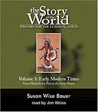 The Story of the World: History for the Classical Child, Vol. 3: Early Modern Times, 2nd Edition (9 CDs)
