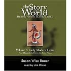 Click here to buy The Story of the World: History for the Classical Child, Vol. 3: Early Modern Times, 2nd... by  Susan Wise Bauer and Jim Weiss.