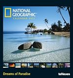 National Geographic Dreams of Paradise 2011 (Poster Cal)
