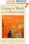Caring for Words in a Culture of Lies
