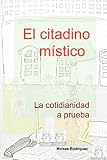 El citadino místico (Spanish Edition)