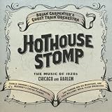 Brian Carpenter's Ghost Train Orchestra Hothouse Stomp - The Music of 1920s Chicago and Harlem