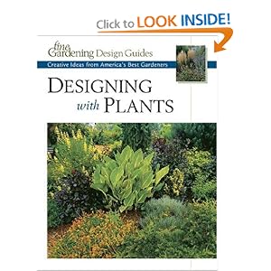 Designing with Plants: Creative Ideas from America's Best Gardeners (Fine Gardening Design... by Fine Gardening and Lee Anne White