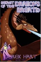 Secret of the Dragon's Breath: Book Two