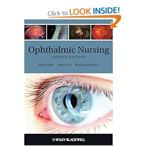 Ophthalmic Nursing Mary E. Shaw, Agnes Lee and Rosalind Stollery