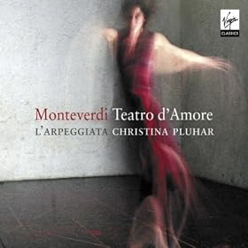 Monteverdi: Teatro D'Amore
