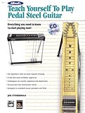 Teach Yourself to Play Pedal Steel Guitar (Book & CD)
