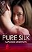Pure Silk