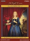 Elizabeth I: Red Rose of the House of Tudor, England, 1544 (Royal Diaries)