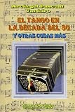 El Tango En La Década Del 50 (Spanish Edition)