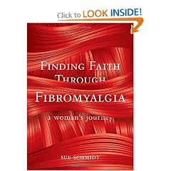 Finding Faith Through Fibromyalgia by Sue Schmidt