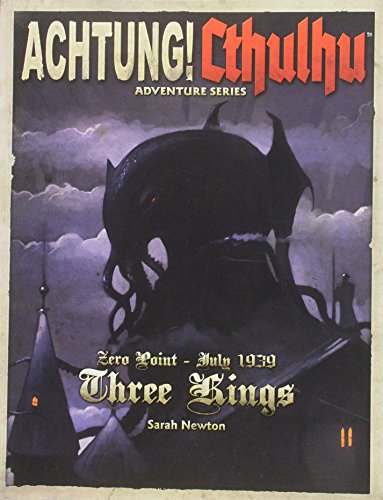 Achtung! Cthulhu Zero Point Three Kings 1939