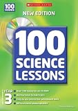 100 Science Lessons for Year 3 (100 Science Lessons) (100 Science Lessons)