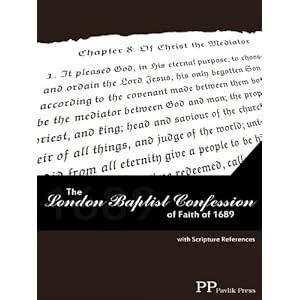 The London Baptist Confession of Faith of 1689