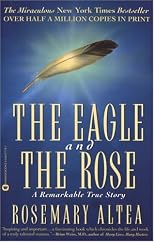 The Eagle and the Rose: A Remarkable True Story