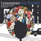 Son Femelle: Great Female Voices/Compiled By Roland Voss AKA Lemongrass
