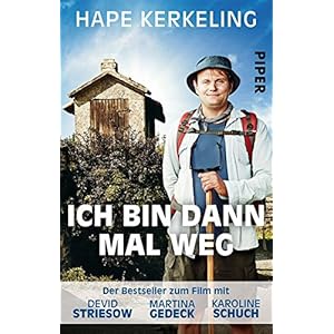 Ich bin dann mal weg: Meine Reise auf dem Jakobsweg