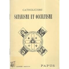Catholicisme, satanisme et occultisme