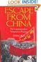 Escape From China : The Long Journey From Tiananmen to Freedom