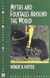 GLOBE MYTHS AND FOLKTALES AROUND THE WORLD SE 92 (Globe Reader's Collection) by GLOBE (1992) Paperback
