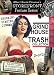 Grindhouse Trash Collection