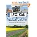 Lexikon der Autokennzeichen: Der unterhaltsame und informative Begleiter f�r unterwegs: komplett aktualisiert