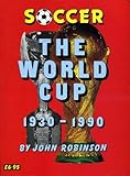 Soccer : the World Cup 1930-1990