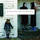 Devil and God Are Raging Inside Me (2LP/180g/Ltd)
