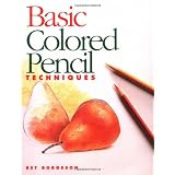 Basic Colored Pencil Techniques ~ Bet Borgeson