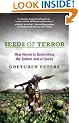 Seeds of Terror: How Heroin is Bankrolling the Taliban and Al Qaeda