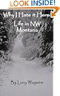 Why I Hate It Here: Life in NW Montana
