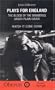 Plays for England (Oberon Books) (v. 1)