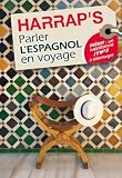 Parler l'espagnol en voyage